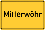 Place name sign Mitterwöhr
