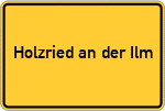 Place name sign Holzried an der Ilm