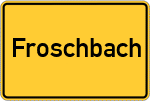Place name sign Froschbach