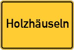 Place name sign Holzhäuseln