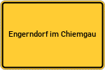 Place name sign Engerndorf im Chiemgau