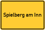 Place name sign Spielberg am Inn