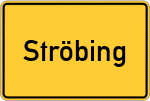 Place name sign Ströbing, Oberbayern