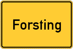 Place name sign Forsting, Kreis Wasserburg am Inn