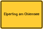 Place name sign Elperting am Chiemsee