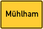 Place name sign Mühlham