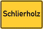 Place name sign Schlierholz