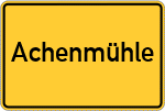 Place name sign Achenmühle, Kreis Rosenheim, Oberbayern