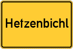 Place name sign Hetzenbichl, Kreis Rosenheim, Oberbayern