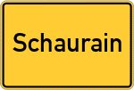 Place name sign Schaurain, Kreis Rosenheim, Oberbayern
