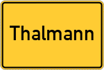 Place name sign Thalmann, Kreis Rosenheim, Oberbayern