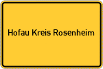 Place name sign Hofau Kreis Rosenheim, Oberbayern