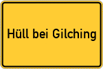 Place name sign Hüll bei Gilching