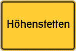 Place name sign Höhenstetten, Oberbayern
