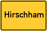 Place name sign Hirschham, Oberbayern