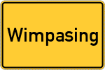 Place name sign Wimpasing, Kreis Traunstein, Oberbayern
