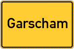 Place name sign Garscham, Oberbayern
