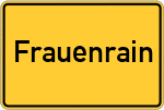 Place name sign Frauenrain