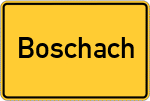 Place name sign Boschach, Oberbayern