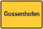 Place name sign Gossenhofen