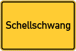 Place name sign Schellschwang