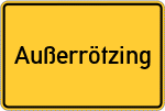 Place name sign Außerrötzing