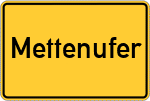 Place name sign Mettenufer, Niederbayern