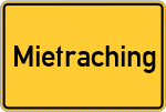 Place name sign Mietraching, Niederbayern