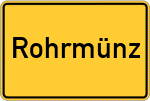 Place name sign Rohrmünz, Niederbayern