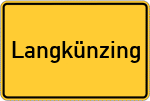 Place name sign Langkünzing
