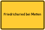 Place name sign Friedrichsried bei Metten, Niederbayern