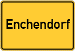 Place name sign Enchendorf