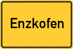 Place name sign Enzkofen