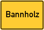 Place name sign Bannholz, Wald