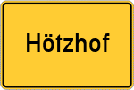 Place name sign Hötzhof, Niederbayern