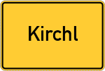 Place name sign Kirchl, Niederbayern;Kirchl am Lusen