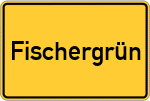 Place name sign Fischergrün, Niederbayern