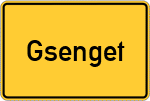 Place name sign Gsenget, Niederbayern
