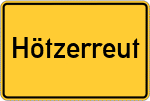 Place name sign Hötzerreut