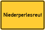 Place name sign Niederperlesreut
