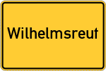 Place name sign Wilhelmsreut