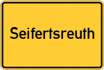 Place name sign Seifertsreuth, Niederbayern