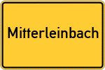 Place name sign Mitterleinbach, Niederbayern