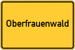 Place name sign Oberfrauenwald