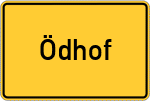 Place name sign Ödhof