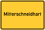 Place name sign Mitterschneidhart