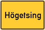 Place name sign Högetsing, Niederbayern