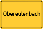 Place name sign Obereulenbach, Niederbayern