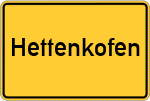 Place name sign Hettenkofen, Bayern