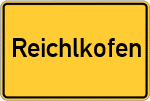 Place name sign Reichlkofen